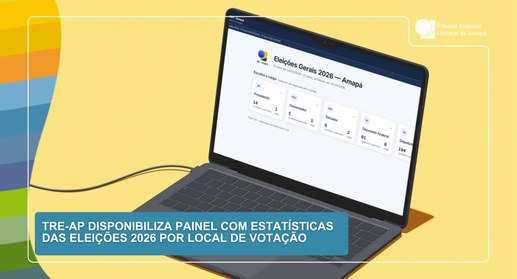 TRE-AP disponibiliza painel com estatísticas das Eleições 2026 por local de votação