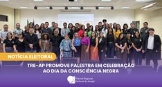TRE-AP promove palestra em celebração ao Dia da Consciência Negra