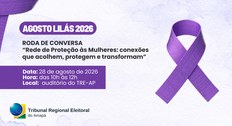 TRE-AP promove roda de conversa para fortalecer rede de proteção às mulheres