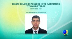 Juiz Mário de Paula Franco Júnior tomará posse como membro do TRE-AP nesta sexta-feira (21)