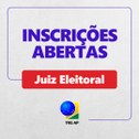 Estão abertas as inscrições para a titularidade da 2°Zona Eleitoral, que abrange a Comarca de Ma...