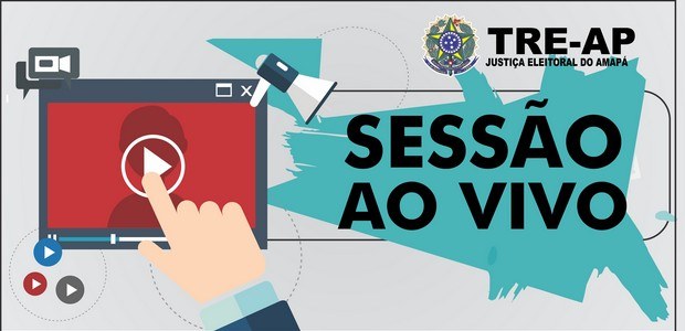 Sessões do TRE-AP serão transmitidas ao vivo pela internet.