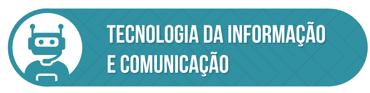 Tecnologia da Informação e Comunicação