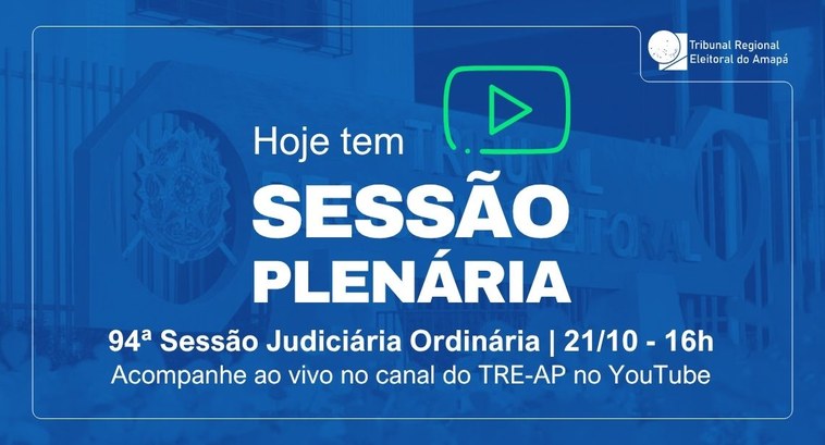 TRE Amapá realiza a 94ª Sessão Judiciária Ordinária