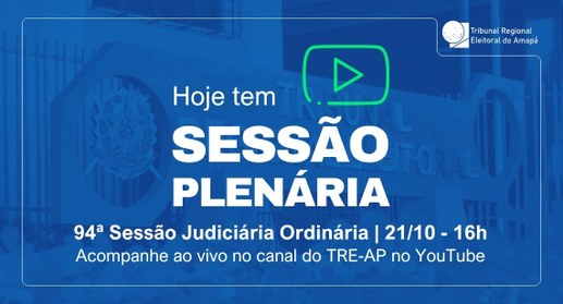 TRE Amapá realiza a 94ª Sessão Judiciária Ordinária