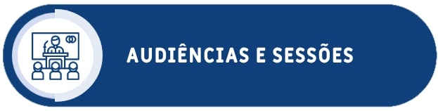 Audiências e Sessões