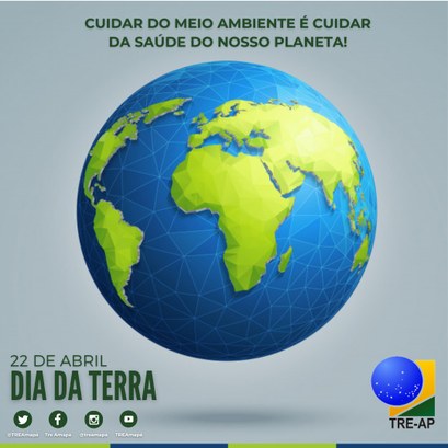 22 de abril
Dia da Terra