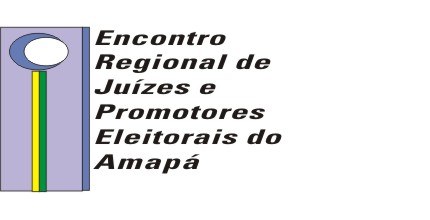 TRE-AP I Encontro Regional Juízes Promotores