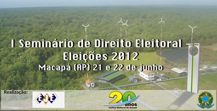 I Seminário Direito Eleitoral - Eleições 2012