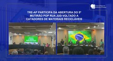 TRE-AP participa da abertura do 5º Mutirão Pop Rua Jud voltado a catadores de materiais recicláveis