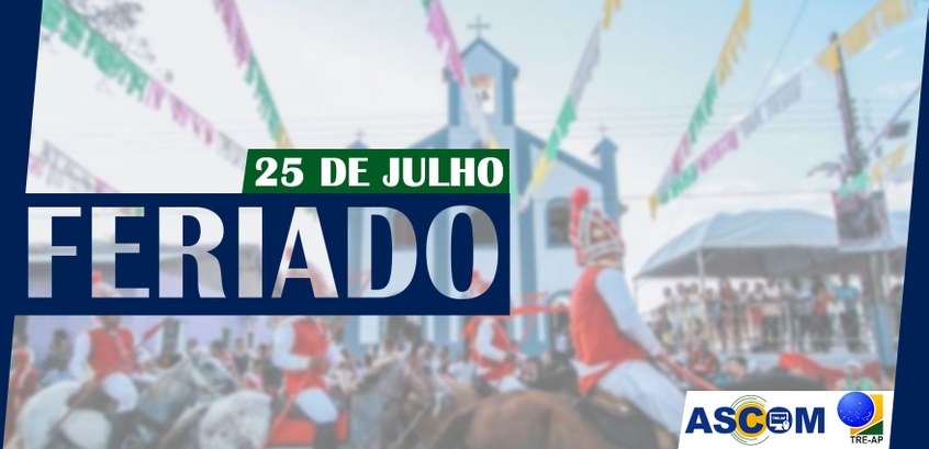 TRE-AP suspende atendimento e expediente nesta quarta-feira (25), Dia de São Tiago